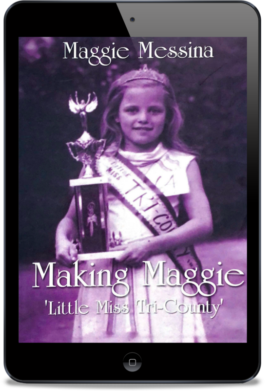 Making Maggie &#39;Little Miss Tri-County&#39; eBook