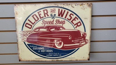 Tin Sign - Older n  Wiser Speed Shop