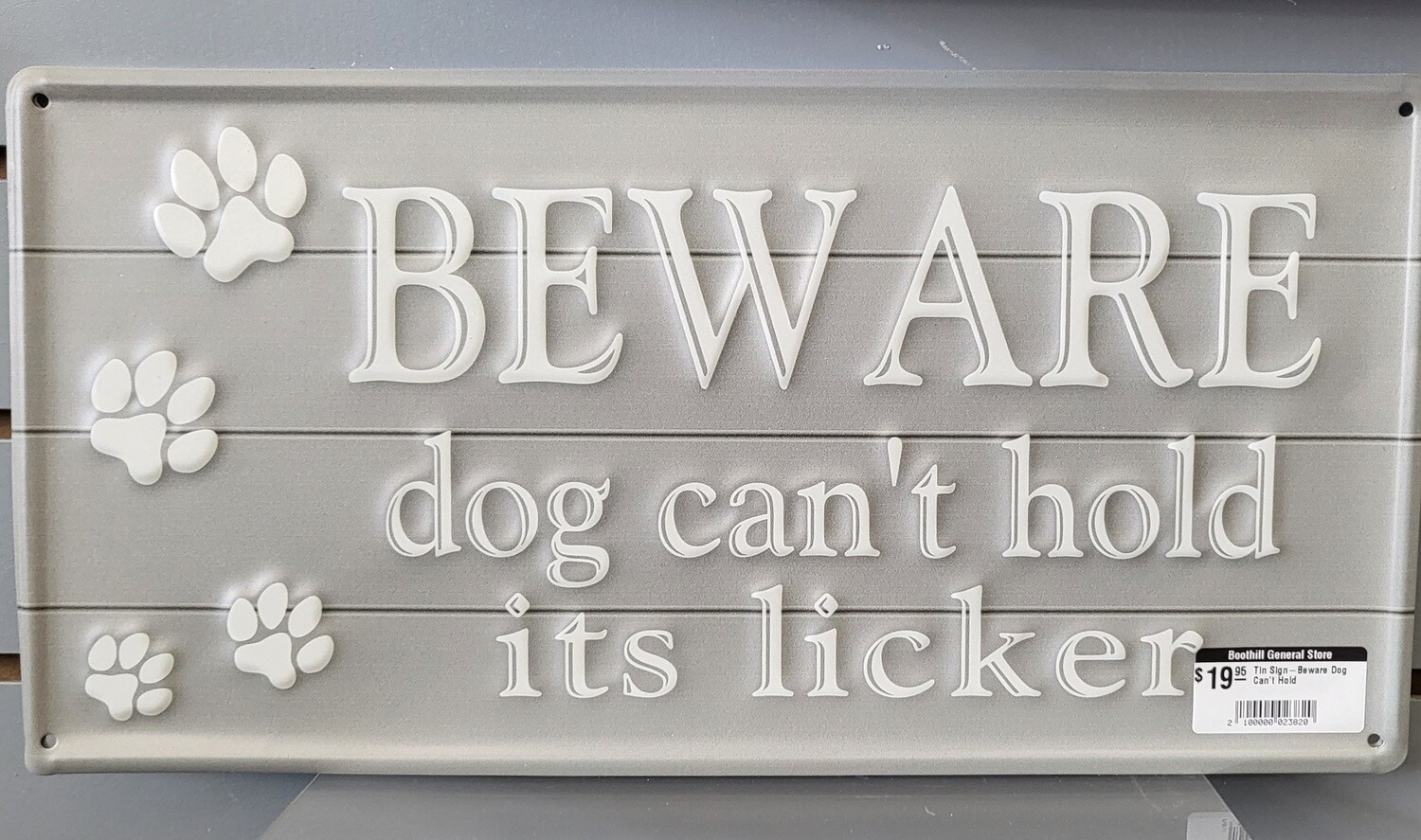 Tin sign-Beware Dog Can&#39;t Hold Licker
