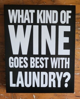 Sign - Wood - &quot;What Kind of Wine&quot;