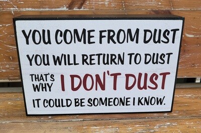 Sign - Wood - &quot;You Come From Dust&quot;