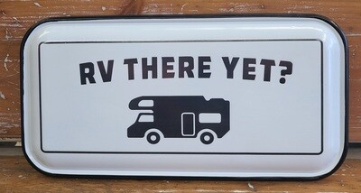 Tin Sign - RV There Yet?