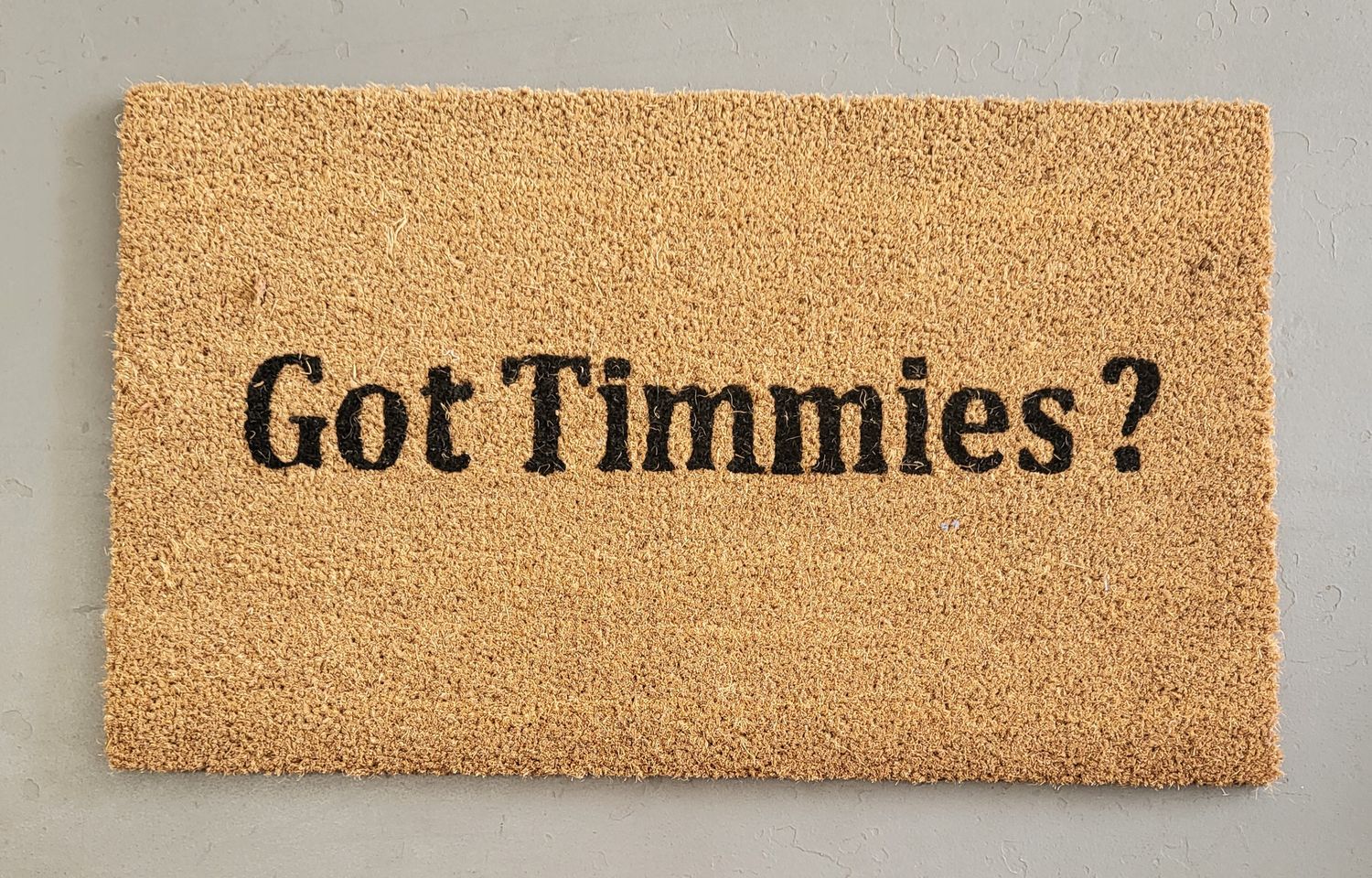 Doormat - &quot;Got Timmies?&quot;