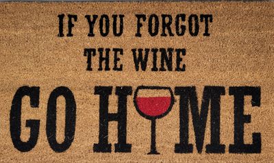 Doormat - If You Forgot The Wine Go Home