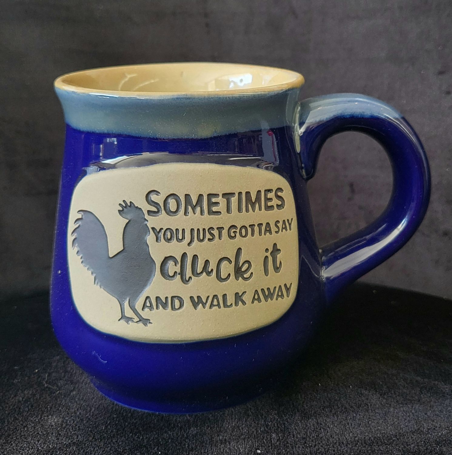 Mug - &quot;Sometimes You Gotta Say&quot;