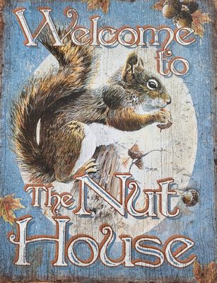 Tin Sign - Welcome to the Nut House
