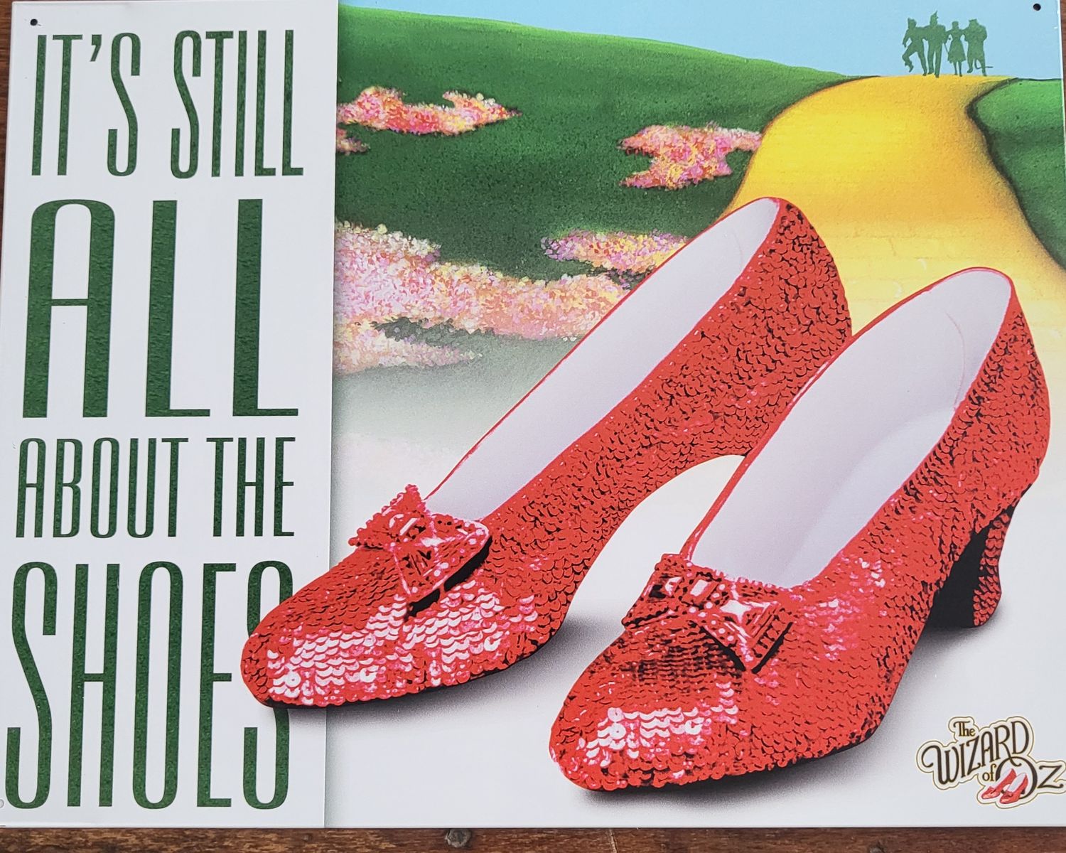 Tin Sign - &quot;It&#39;s Still About the Shoes&quot;