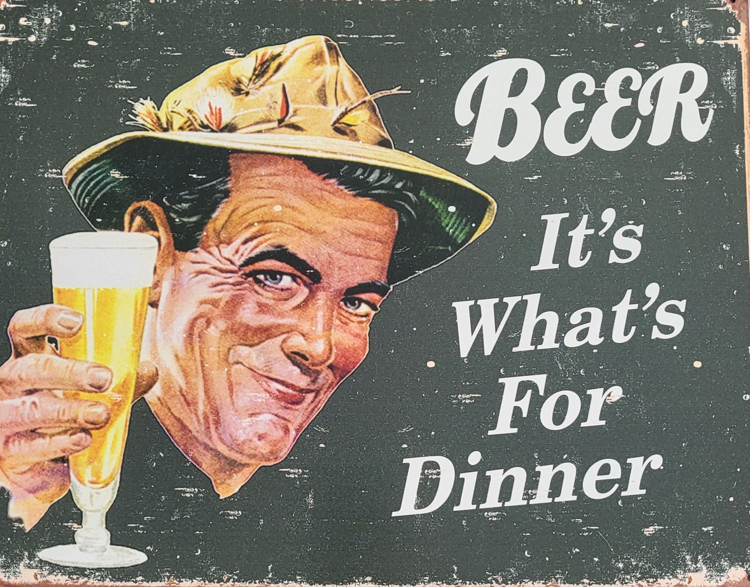 Tin sign - Beer, It&#39;s What for Dinner