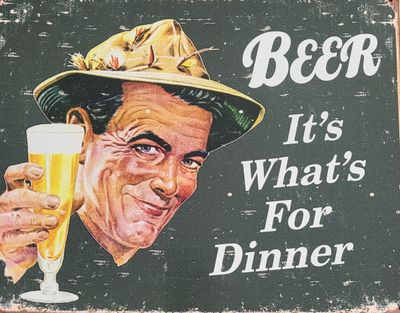 Tin sign - Beer, It&#39;s What for Dinner