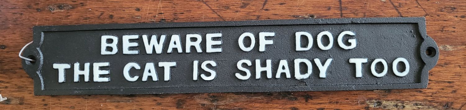 Cast Iron Sign - &quot;Beware Dog/Cat &quot;