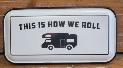 Tin Sign - This Is How We Roll