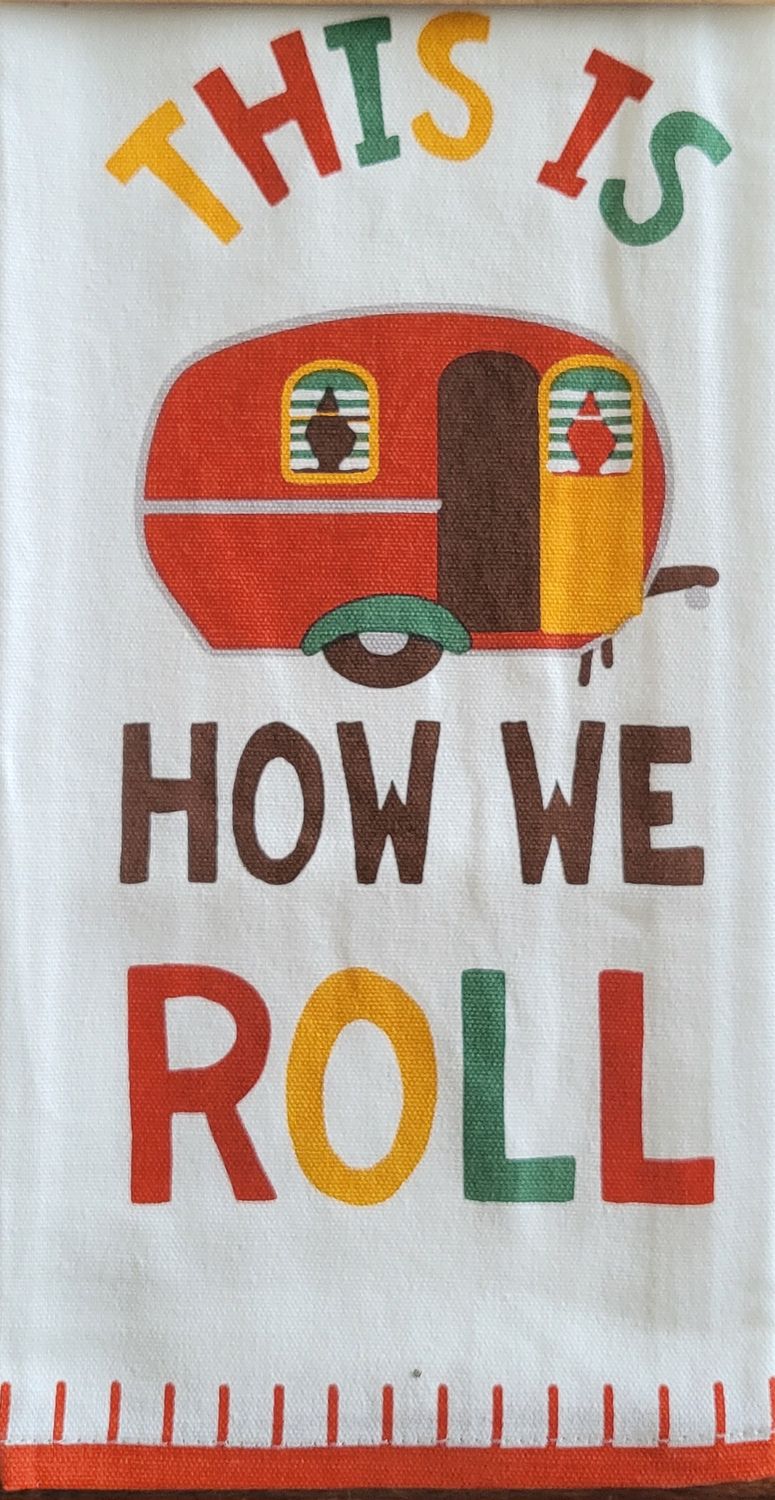 Tea Towel - &quot;Thsi is How We Roll&quot;