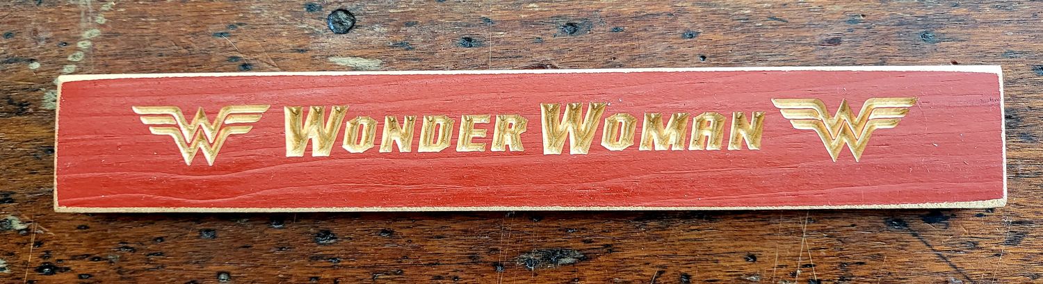 Sign - Desk - &quot;Wonder Woman&quot;