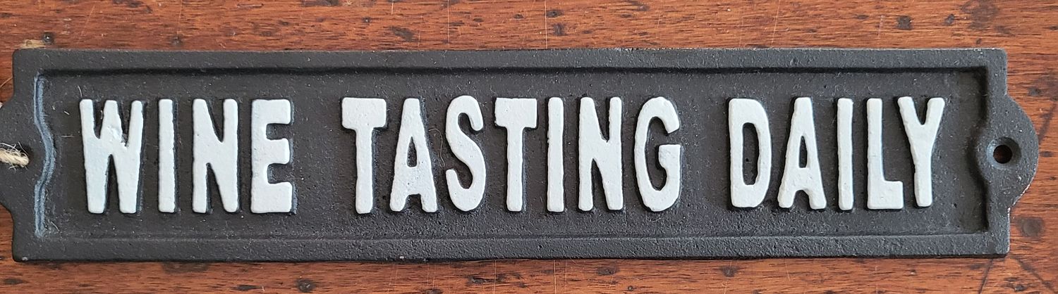 Cast Iron Sign  - &quot;Wine Tasting Daily&quot;