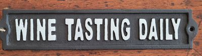 Cast Iron Sign  - &quot;Wine Tasting Daily&quot;