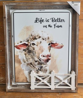 Sign - &quot;Life is Better On the Farm&quot;