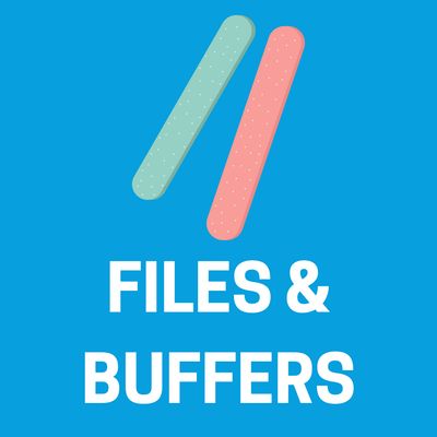 Files/Buffers