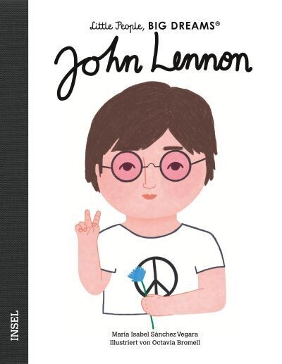 Little People, Big Dreams - John Lennon