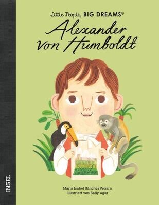 Little People, Big Dreams - Alexander von Humboldt