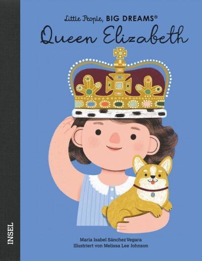 Little People, Big Dreams - Queen Elizabeth