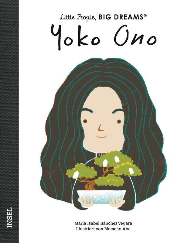 Little People, Big Dreams Yoko Ono