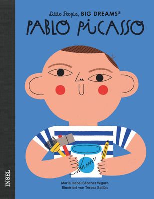 Little People, Big Dreams - Pablo Picasso