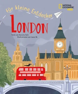 National Geographic Kids - London für kleine Entdecker - Reiseführer für Kinder