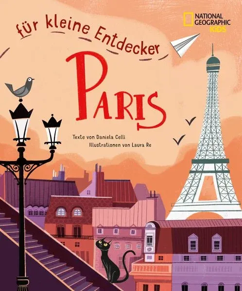 National Geographic Kids - Paris für kleine Entdecker - Reiseführer für Kinder