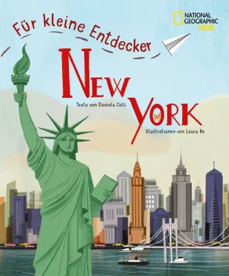 National Geographic Kids - New York für kleine Entdecker - Reiseführer für Kinder