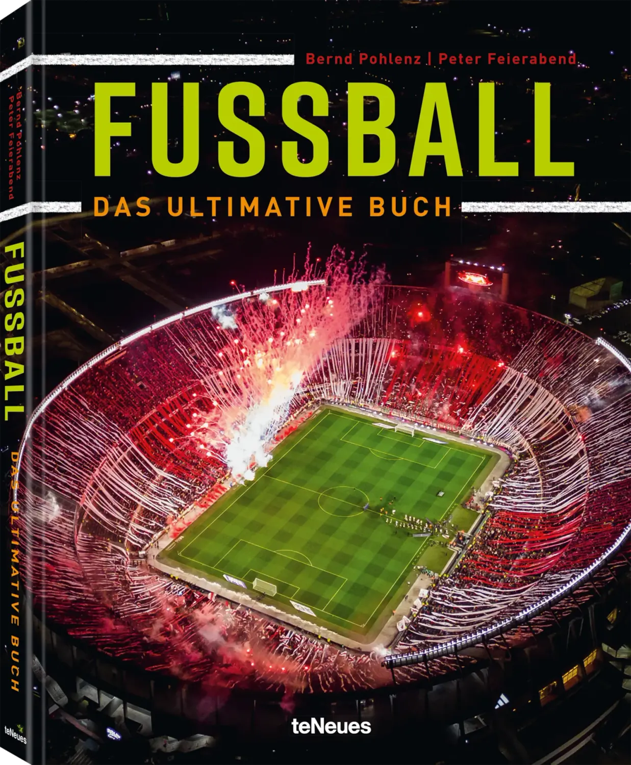 teNeues Fußball - Das ultimative Buch, Peter Feierabend &amp; Bernd Pohlenz