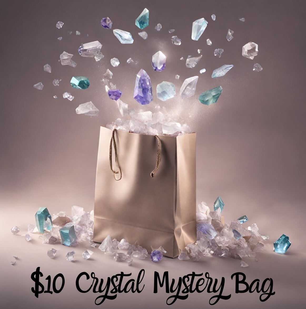 $10 Crystal Mystery Bag
