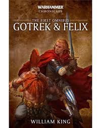 Gotrek &amp; Felix - The First Omnibus