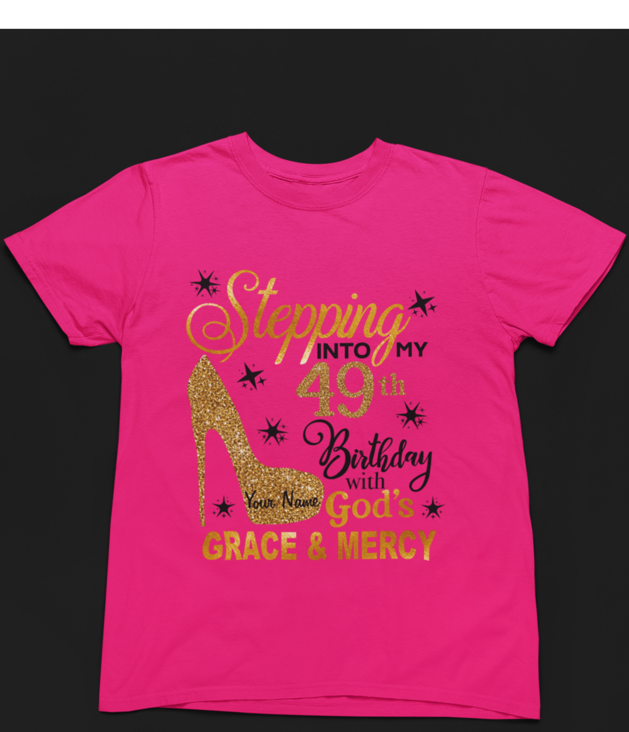 Stepping Into Your Birthday-Customizable, Select your color: Bright Pink
