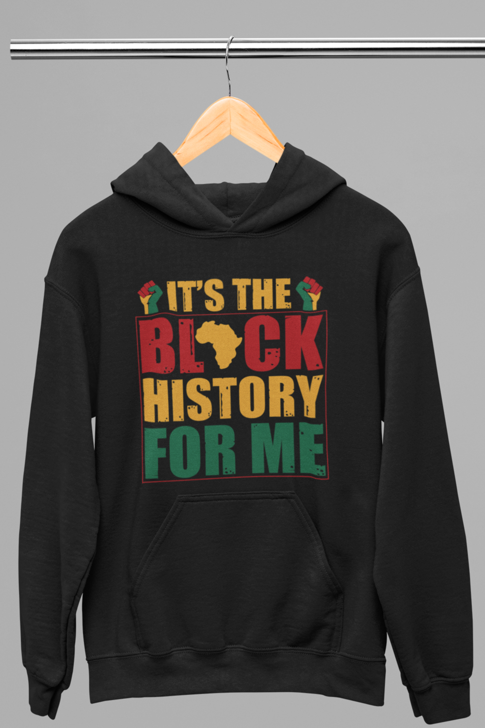 It&#39;s The Black History For Me-Hoodie, Select your color: Black