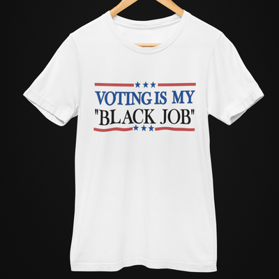 Voting Is My Black Job