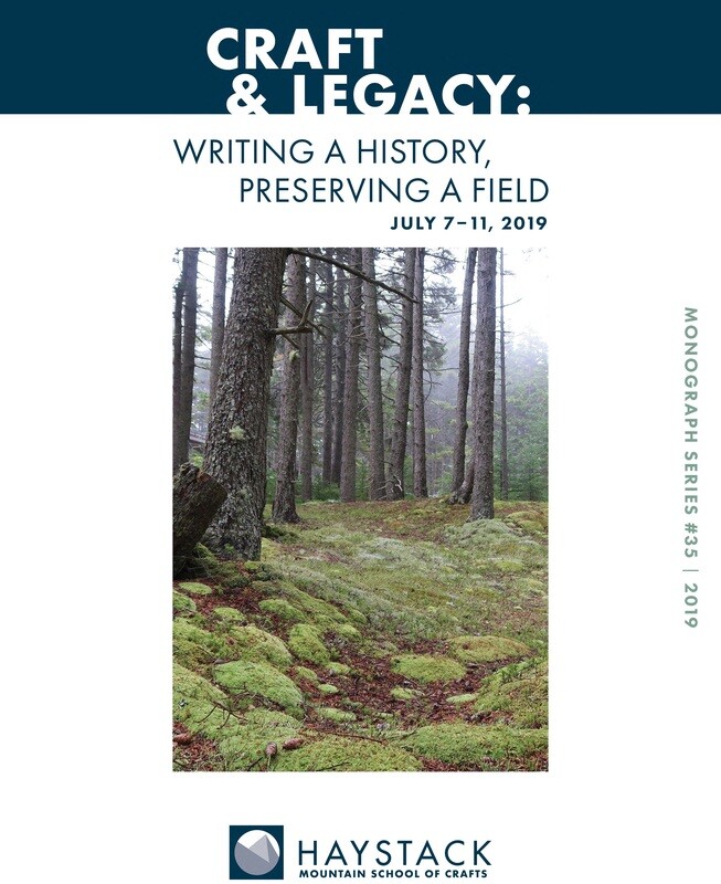 Craft and Legacy: Writing a History, Preserving a Field, Essays by Presenters at Haystack&#39;s 2019 Summer Conference, #35