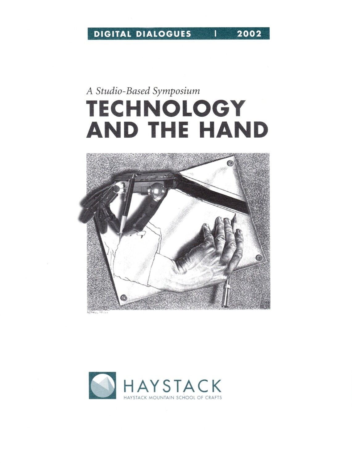 Digital Dialogues: Technology and the Hand, Essays by Presenters at a 2002  Invitational Symposium, #14
