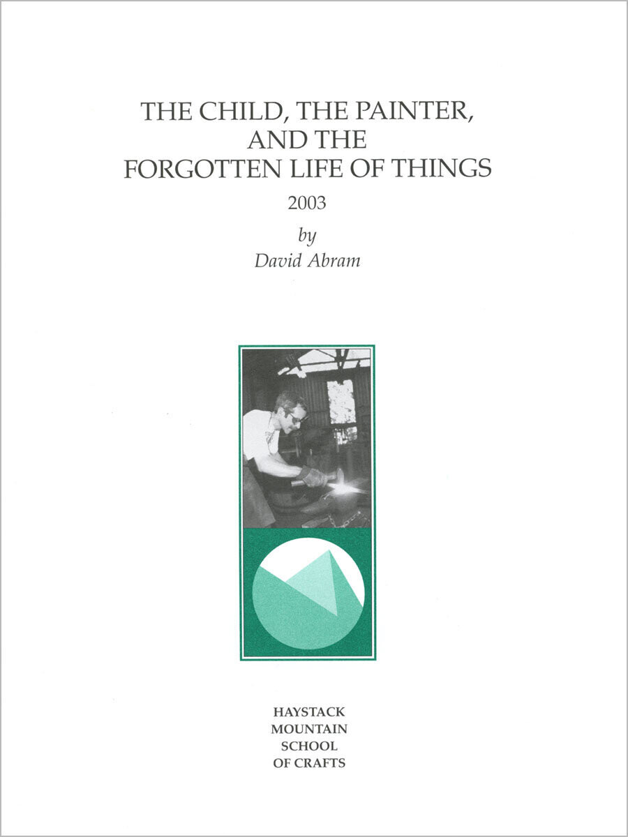 The Child, The Painter, and the Forgotten Life of Things by David Abram, #15