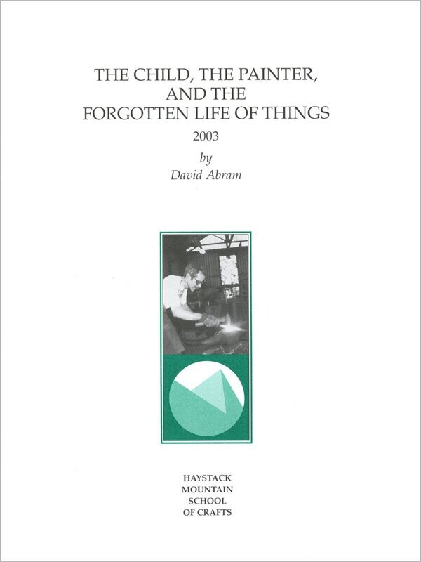 The Child, The Painter, and the Forgotten Life of Things by David Abram, #15