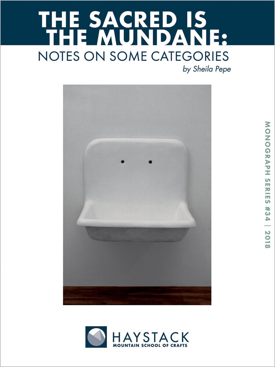 The Sacred Is The Mundane: Notes on Some Categories by Sheila Pepe, #34