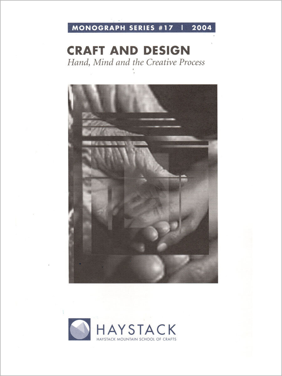 Craft and Design: Hand, Mind and  the Creative Process #17