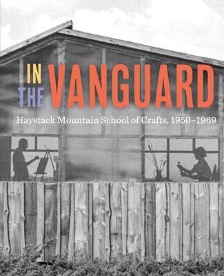In the Vanguard,  Haystack Mount, University of California Press, Portland Museum of Art, Maine
