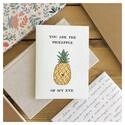 You Are The Pineapple Of My Eye