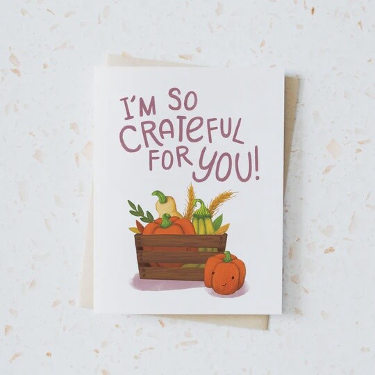 I&#39;m so Crateful For You!