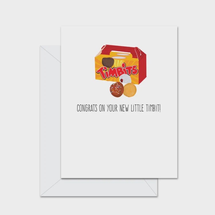 Congrats On Your New Little Timbit!