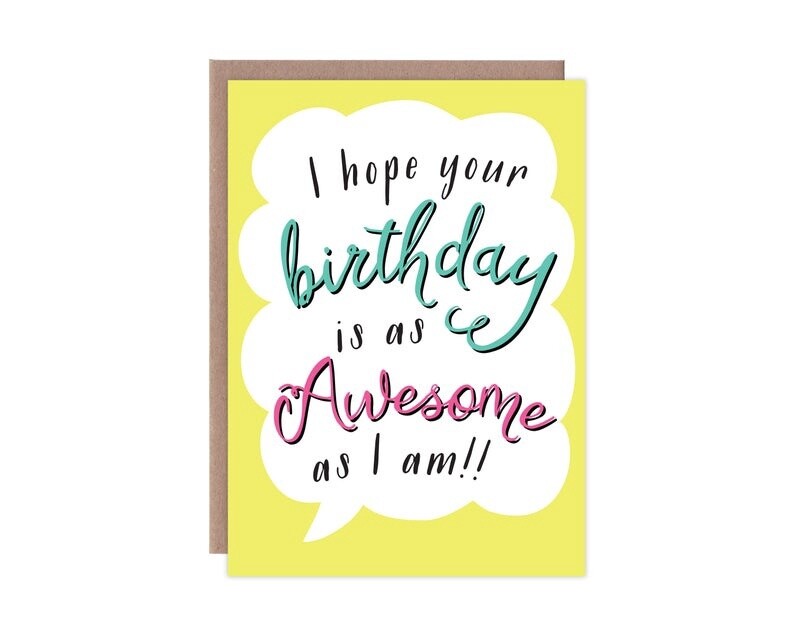 Awesome as I am Birthday Card