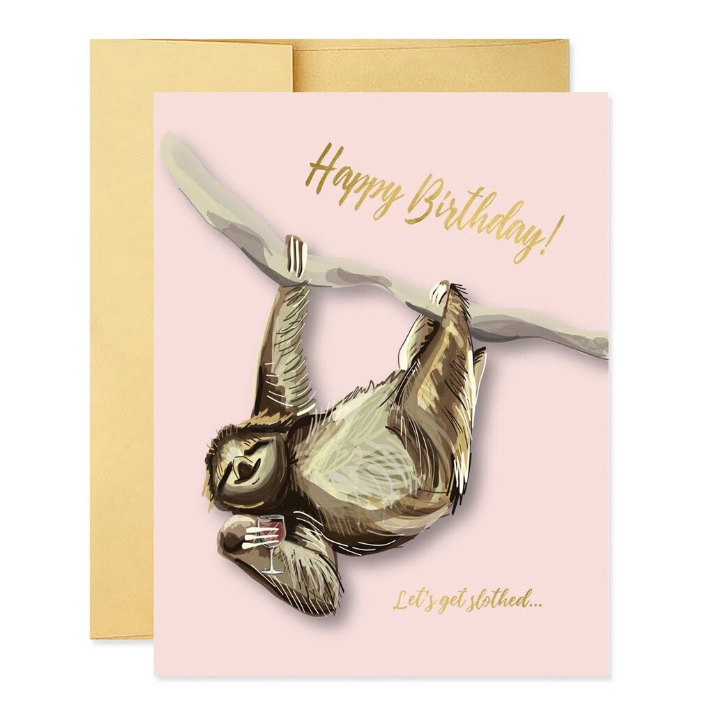 Let&#39;s Get Slothed Birthday Card