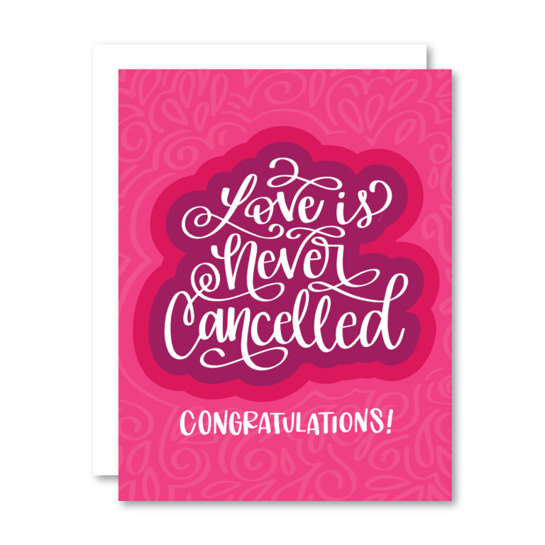 Wedding + Engagement Cards, Design: Love is Never Cancelled