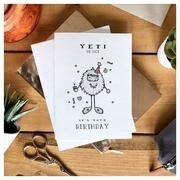 Yeti Or Not It&#39;s Your Birthday