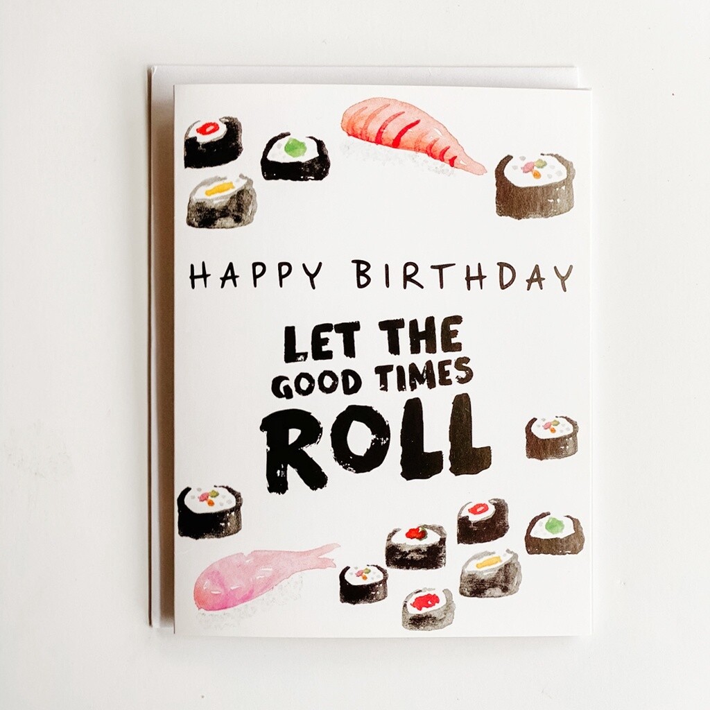 Let The Goods Times Roll Birthday Card